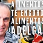 Episodio #34: Alimentos Que Te Engordan Y Alimentos Que Adelgazan